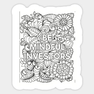 Be Mindful Investor Sticker